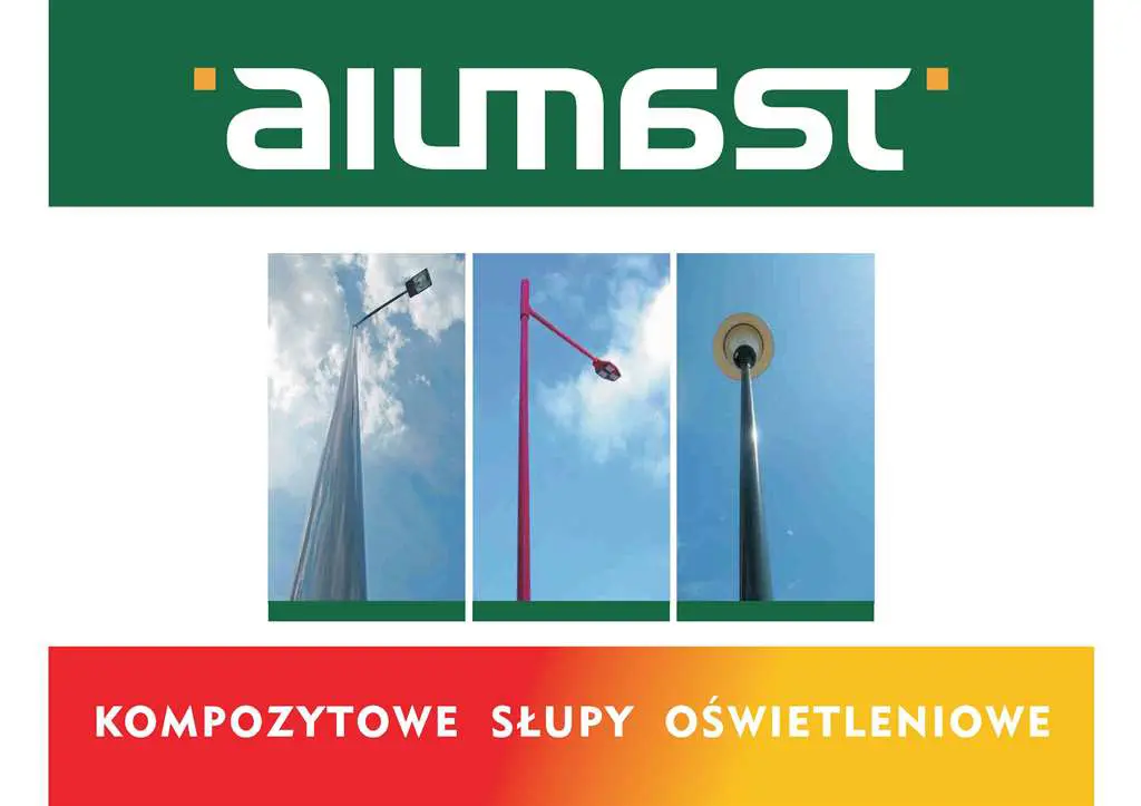  KOMPOZYTOWE SŁUPY OŚWIETLENIOWE - FIRMA ALUMAST S.A. CZ. 2 